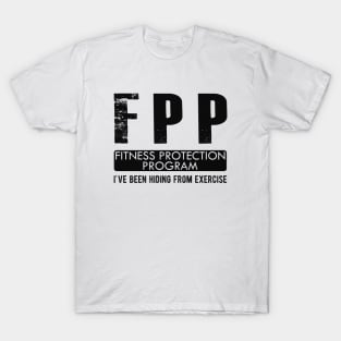 Workout - FPP Fitness Protection Program T-Shirt